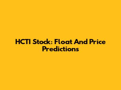 HCTI Stock: Float And Price Predictions